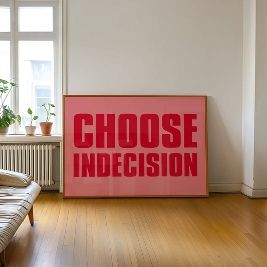 Choose Indecision