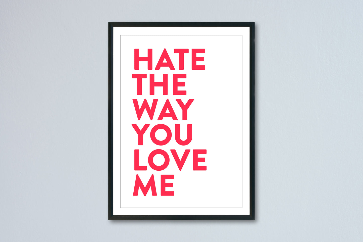 Hate your love