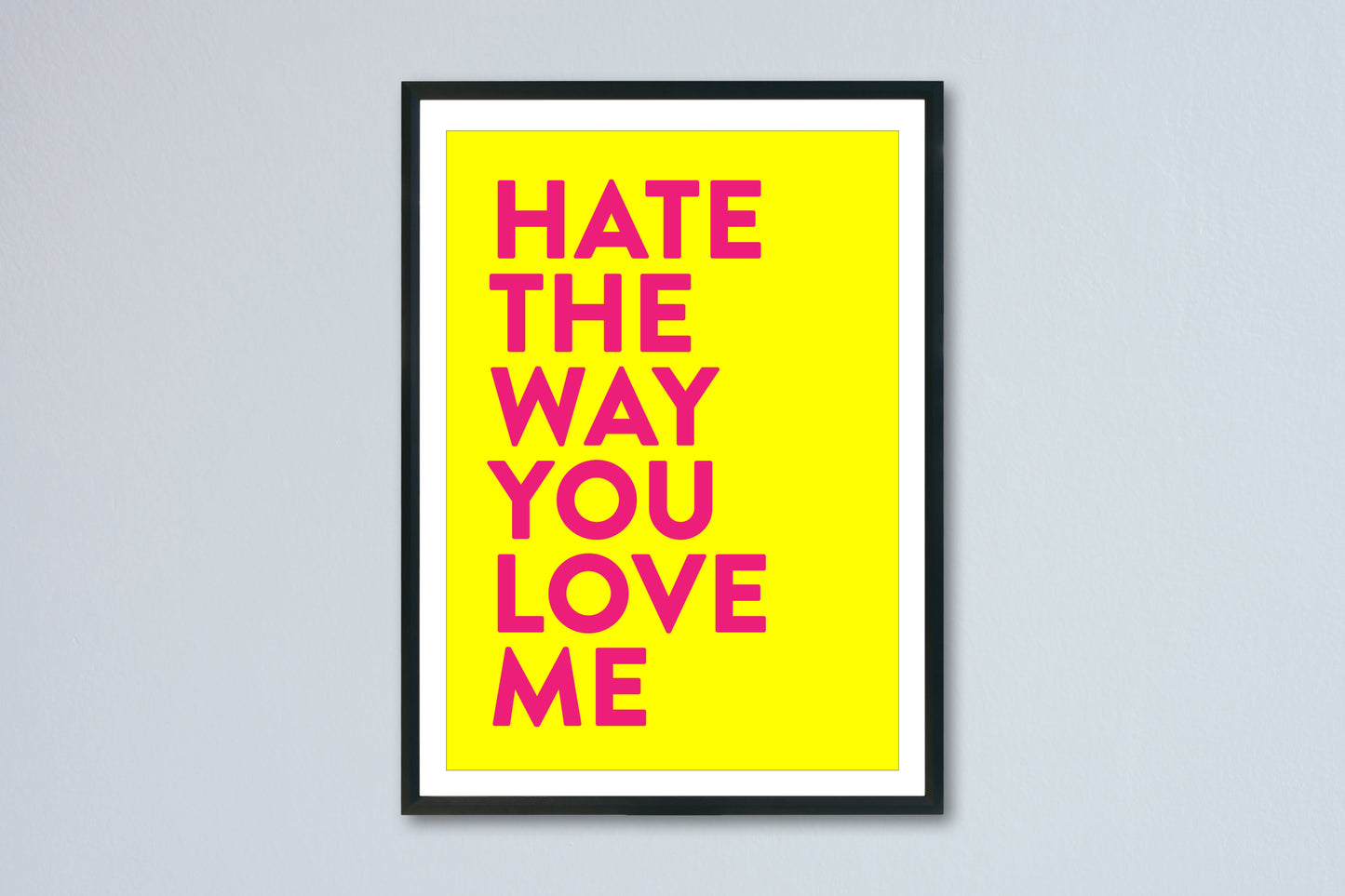 Hate your love